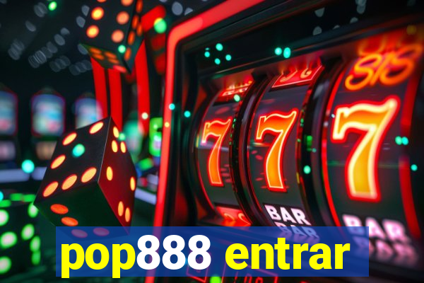 pop888 entrar
